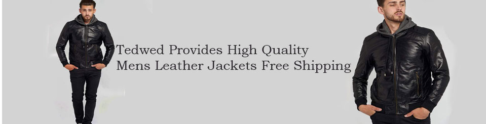 Tedwed Provides High Quality Mens Leather Jackets